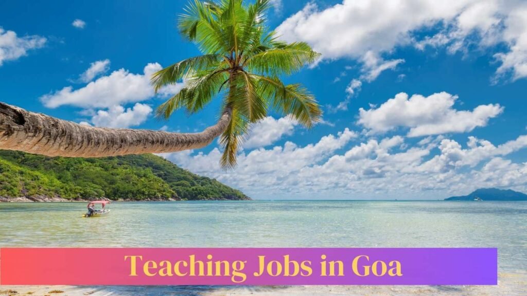 Jobs For Teachers In Goa