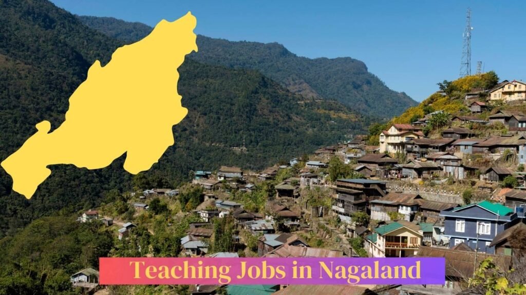 Jobs for Teachers In Nagaland