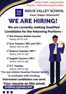 Teachers job in ! Join Indus Valley School, Gauri, Raipur, Sitamarhi