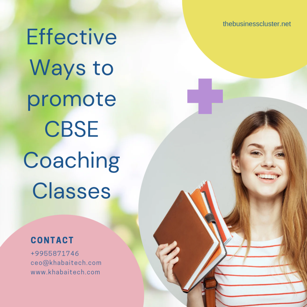 Effective ways to promote CBSE coaching classes
