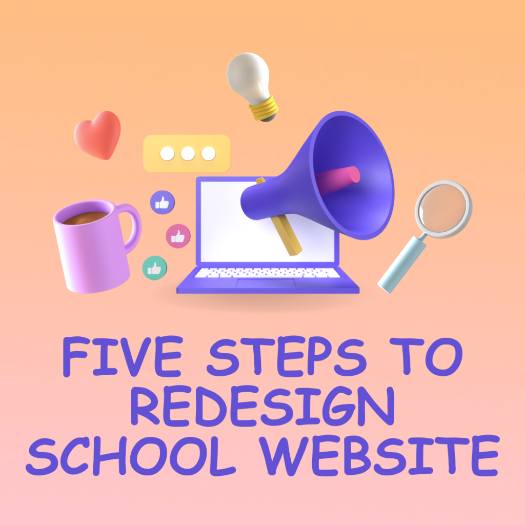 steps to redesign school website