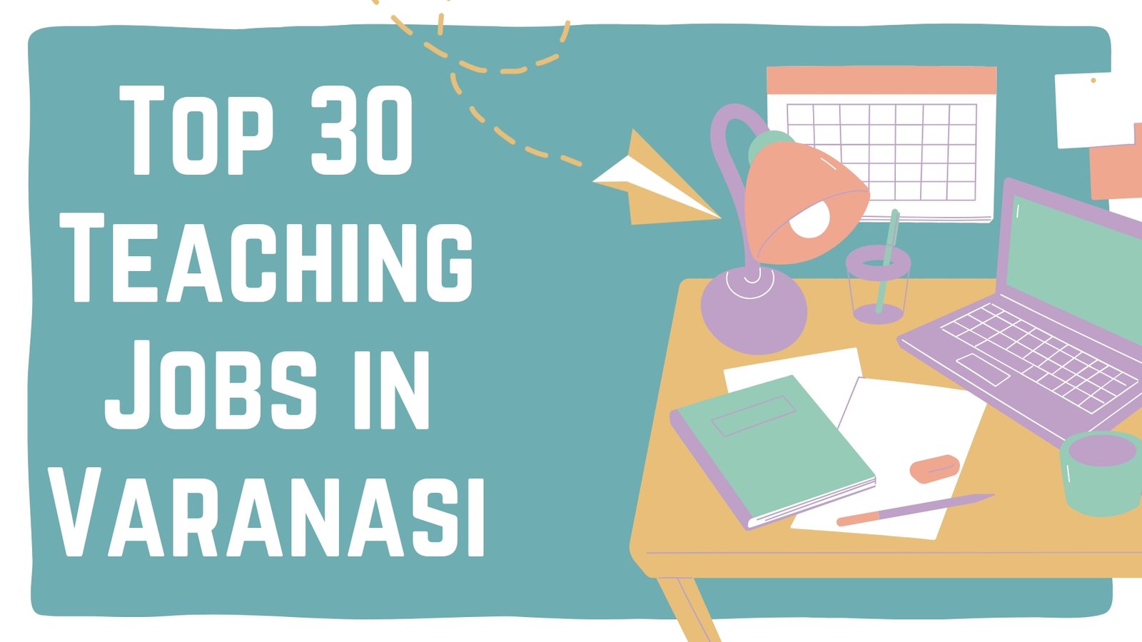 Top 30 Teaching Jobs in Varanasi