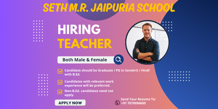 Teacher Vacancy at Seth M.R. Jaipuria School, Patna