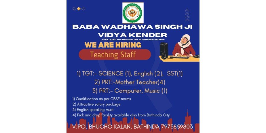 Teachers Job Opening in Baba Wadhawa Singh Ji Vidya Kendra, Bathinda, Punjab