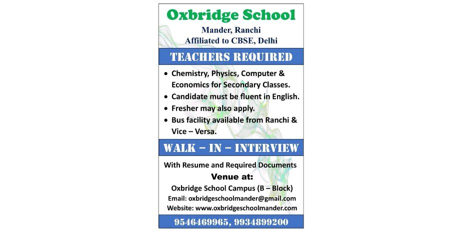 Jobs Opening for Teachers in Oxbridge School, Mander, Ranchi