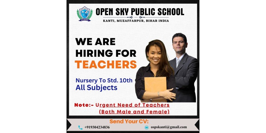 Teachers Job Openings in Open Sky Public School, Kanti, Muzaffarpur, Bihar