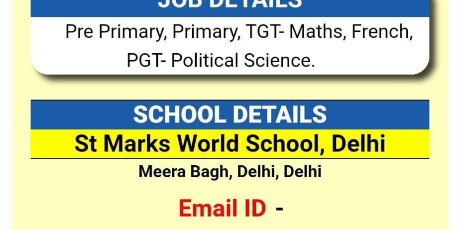 TEACHERS JOB AT St Marks World School,Meera Bagh, Delhi