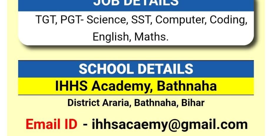 Teachers Job in IHHS Academy, Bathnaha, Bihar