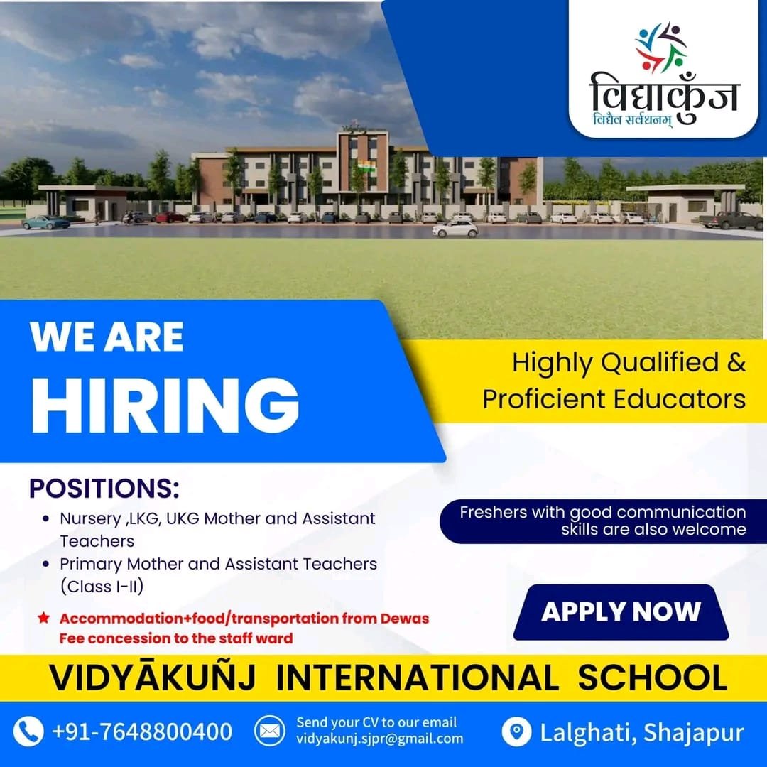 TEACHERS HIRING!! VIDYĀKUÑJ INTERNATIONAL SCHOOL, M.P