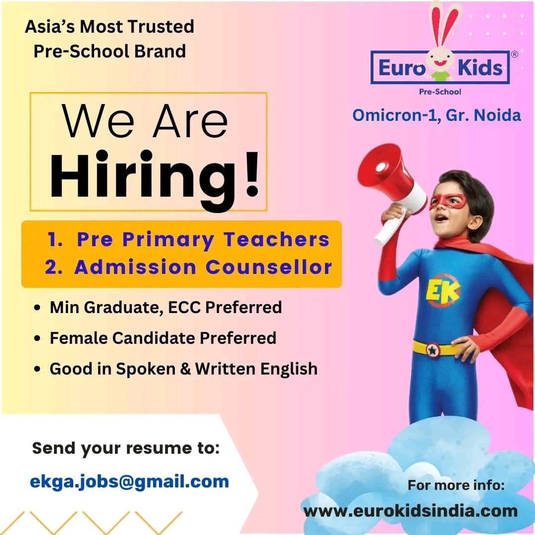 Teacher’s job At-Euro Kids Pre-School Omicron-1, Gr. Noida