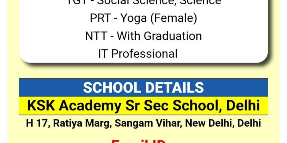 Teacher’s Job At- KSK Academy Sr Sec School, Delhi