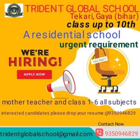 TEACHER JOBS!! in – Gaya, Bihar at TRIDENT GLOBAL SCHOOL