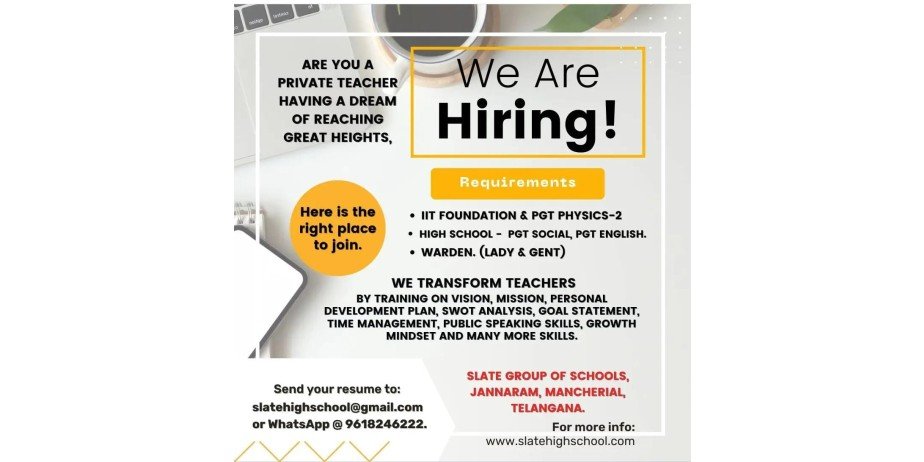 Teacher Vacancy at Slate Group of Schools,  Jannaram, Mancherial, Telangana.