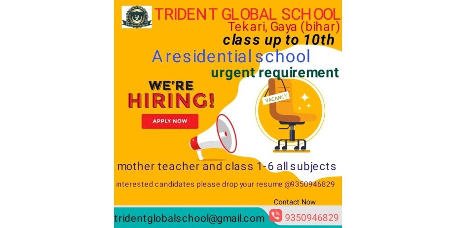 Teacher jobs at Trident Global School, Gaya, Bihar