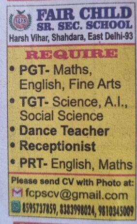 TEACHER JOBS!! in – East Delhi, Delhi at FAIR CHILD SR. SEC. SCHOOL