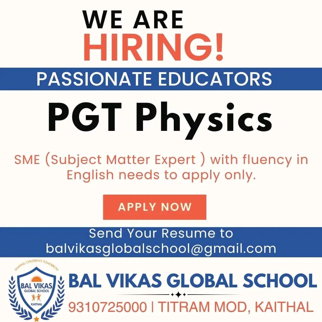 TEACHER JOBS!! in – KAITHAL,Haryana at BAL VIKAS GLOBAL SCHOOL
