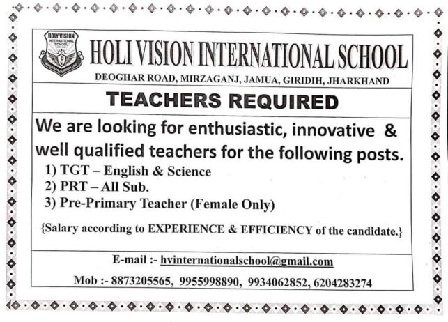 Teachers job in ! HOLI VISION INTERNATIONAL SCHOOL, Giridh, Jharkhand