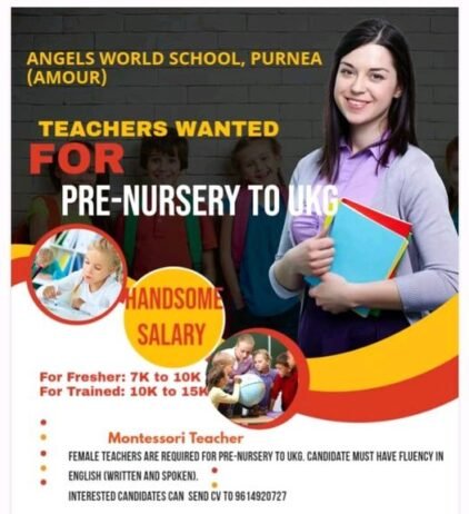 TEACHER JOBS!! in Purnia, Bihar at ANGELS WORLD SCHOOL