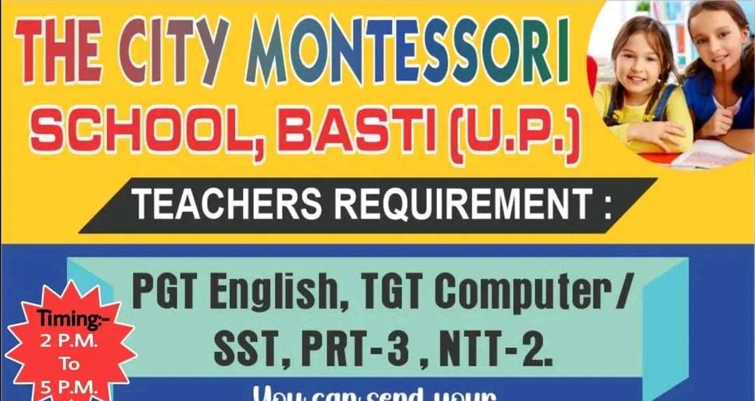 TEACHER JOBS!! in Basti, Uttar Pradesh at THE CITY MONTESSORI SCHOOL