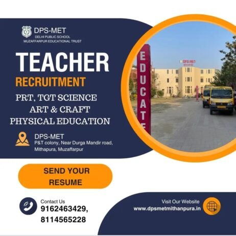 TEACHER JOBS!! in Muzaffarpur, Bihar at DPS-MET DELHI PUBLIC SCHOOL