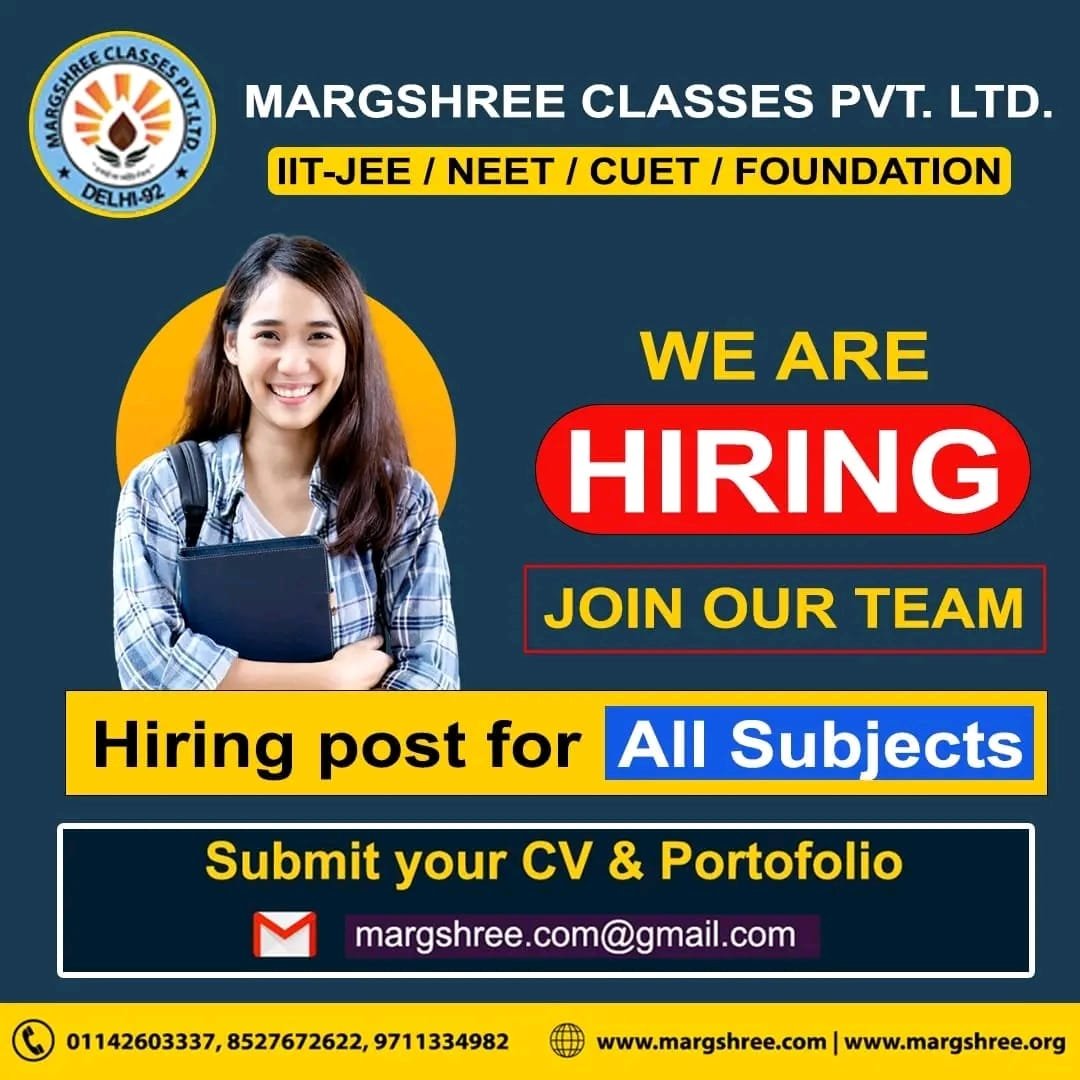 Teachers Job in ! Margshree Classes Delhi