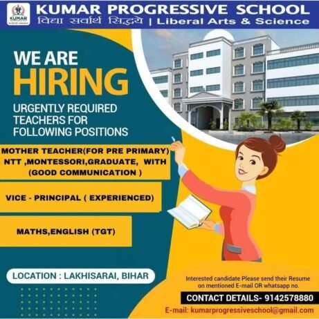 Job opening Kumar Progressive School Lakhisarai, Bihar