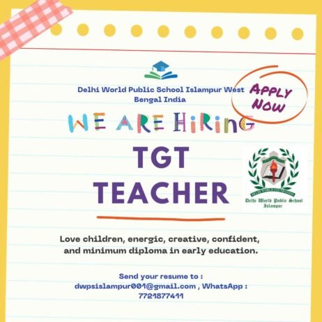 Teachers job in ! Delhi World Public School, Islampur W.B