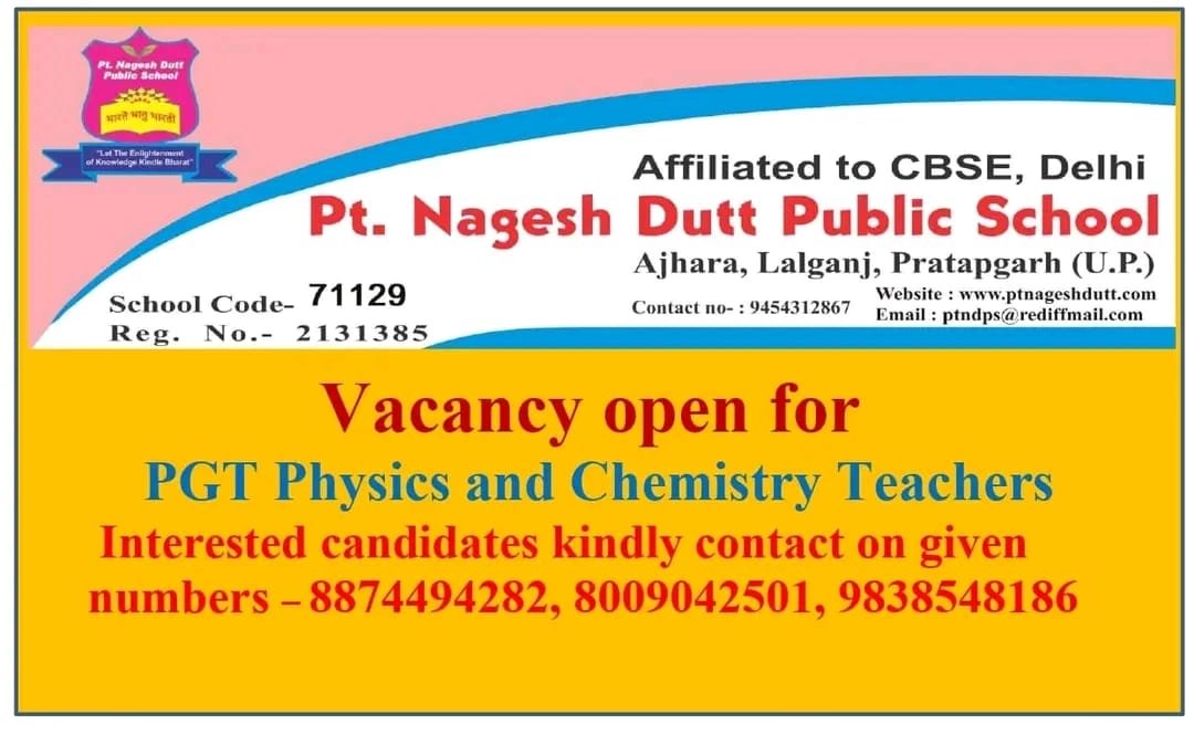 TEACHER JOBS!! in Pratapgarh (U.P.) at Pt. Nagesh Dutt Public School