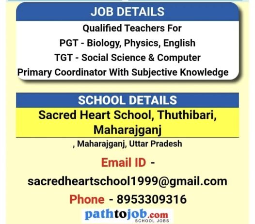 Latest Job for Teachers at Sacred Heart School in Maharajganj, Uttar Pradesh