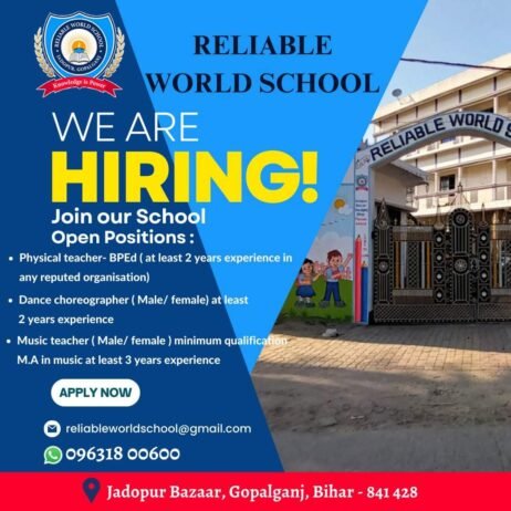 Teachers job in ! RELIABLE WORLD SCHOOL, Gopalganj, Bihar