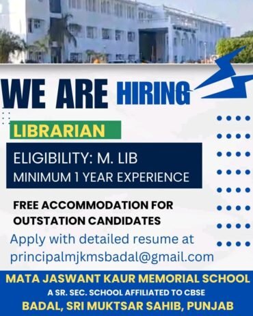 Job Opening: Librarian Position at Mata Jaswant Kaur Memorial School, Badal, Punjab