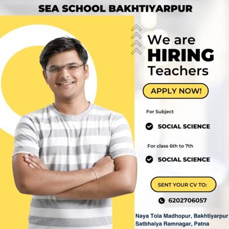 Teachers job in SEA School, Bakhtiyarpur