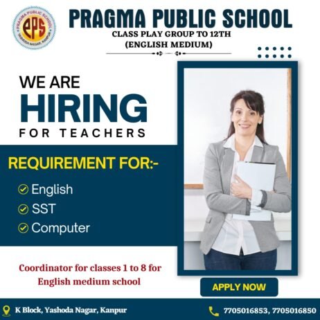 Job for Teachers at PRAGMA PUBLIC SCHOOL in Kanpur, Uttar Pradesh