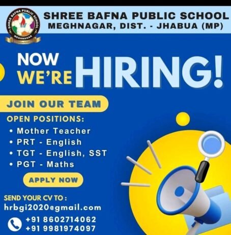 Opening Job for Teachers at SHREE BAFNA PUBLIC SCHOOL in Jhabua, Madhya Pradesh