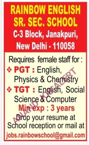 Teachers job in RAINBOW ENGLISH SR. SEC. SCHOOL , New Delhi – 110058