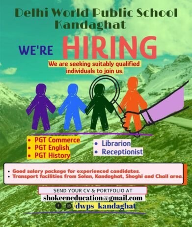 Teachers job in Delhi World Public School Kandaghat , Himachal Pradesh