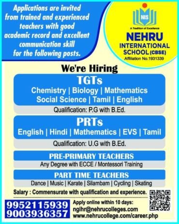 Teachers job in NEHRU INTERNATIONAL SCHOOL , Tamil Nadu 641105