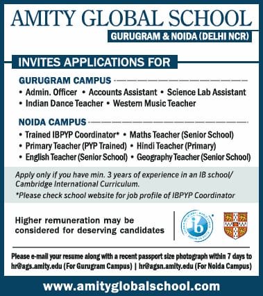 Job At AMITY GLOBAL SCHOOL,GURUGRAM & NOIDA (DELHI NCR)