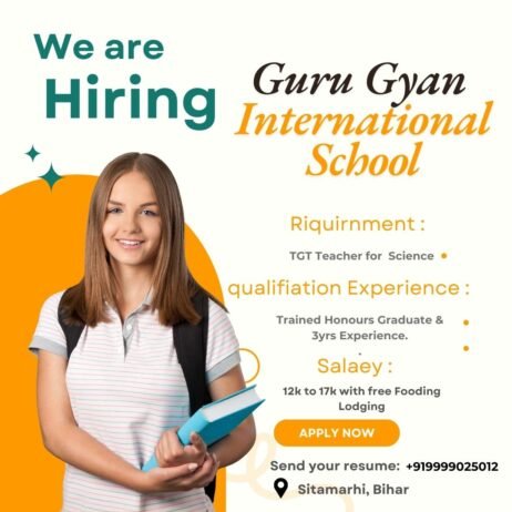 Job for Teachers at Guru Gyan  International School in Sitamarhi, Bihar