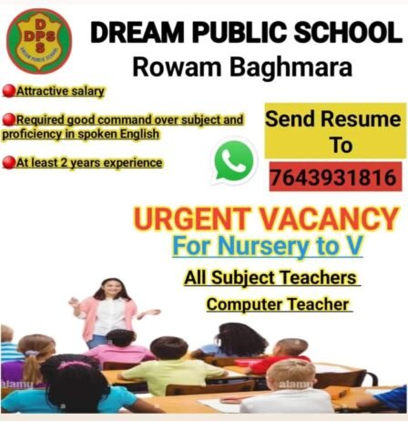 Job for Teachers at DREAM PUBLIC SCHOOL in Baghmara, Jharkhand