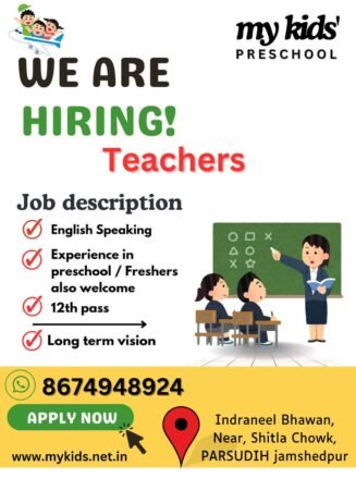 Teachers job in ! my kids’ PRESCHOOL in jamshedpur, Jharkhand