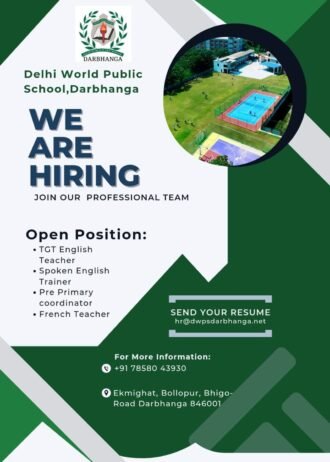 Teachers job in ! Delhi World Public School in Darbhanga, Bihar