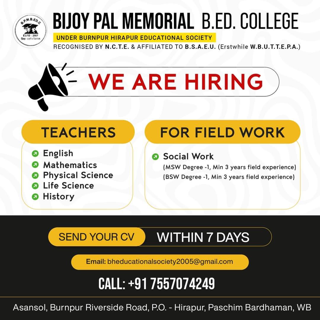 π’ Job Posting: Teachers for Field Work at Bijoy Pal Memorial B.Ed. College, Asansol
