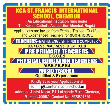 Exciting Teaching Opportunities at KCA St. Francis International School, Chembur ,Mumbai-400089