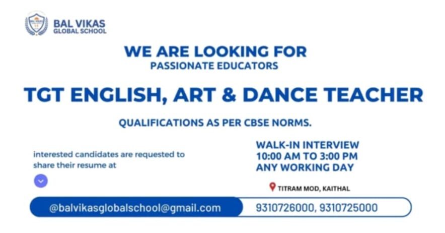 Job for Teachers at Bal Vikas Global School in Kaithal, Haryana