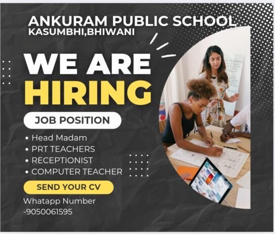 Teachers job in ! ANKURAM PUBLIC SCHOOL in Kasumbhi, Bhiwani,