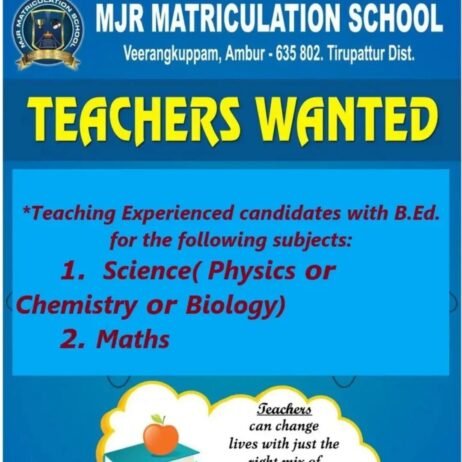 Teachers Vacancy Announcement MJR Matriculation School, Ambur , Tamilnadu-635802