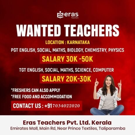 Teachers job in ! Eras Teachers Pvt. Ltd in Taliparamba, Kerala