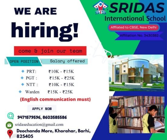 Job opportunity for teacher ( PRT & TGT) at Sridas International School, Barhi, Hazaribagh, Jharkhand