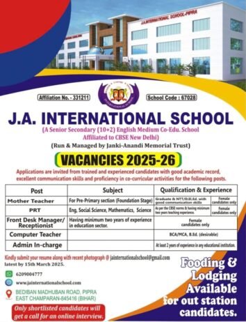 Teaching & Administrative Jobs at J.A. International School, East Champaran, Bihar